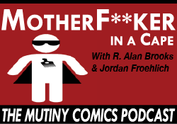 Mother F*cker in a Cape Catch our podcast "Mother F*cker in a Cape" for FREE, and on iTunes. M.F. in a Cape is a Denver based podcast focused on bringing voice to the more diverse aspects and people of the world of comic books!